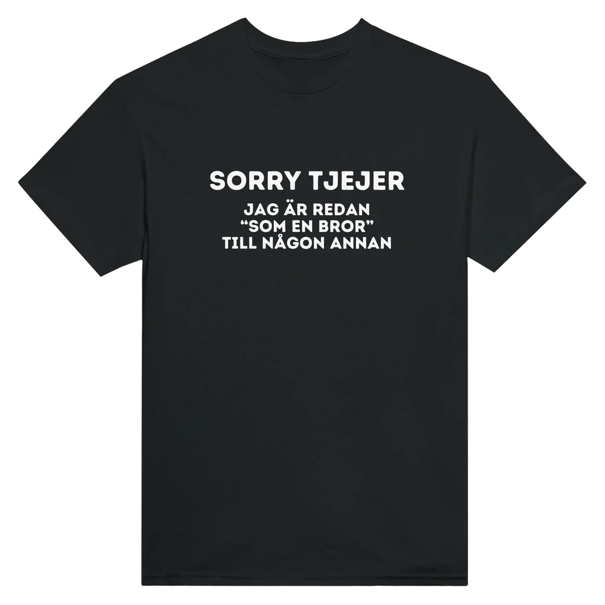 Sorry Tjejer T-Shirt