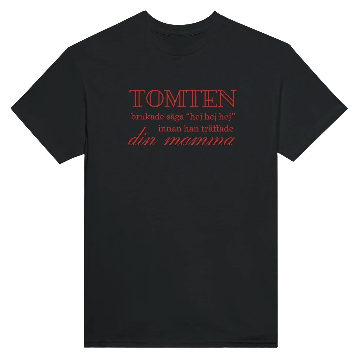 Tomten Brukade Säga Hej Hej Hej T-Shirt