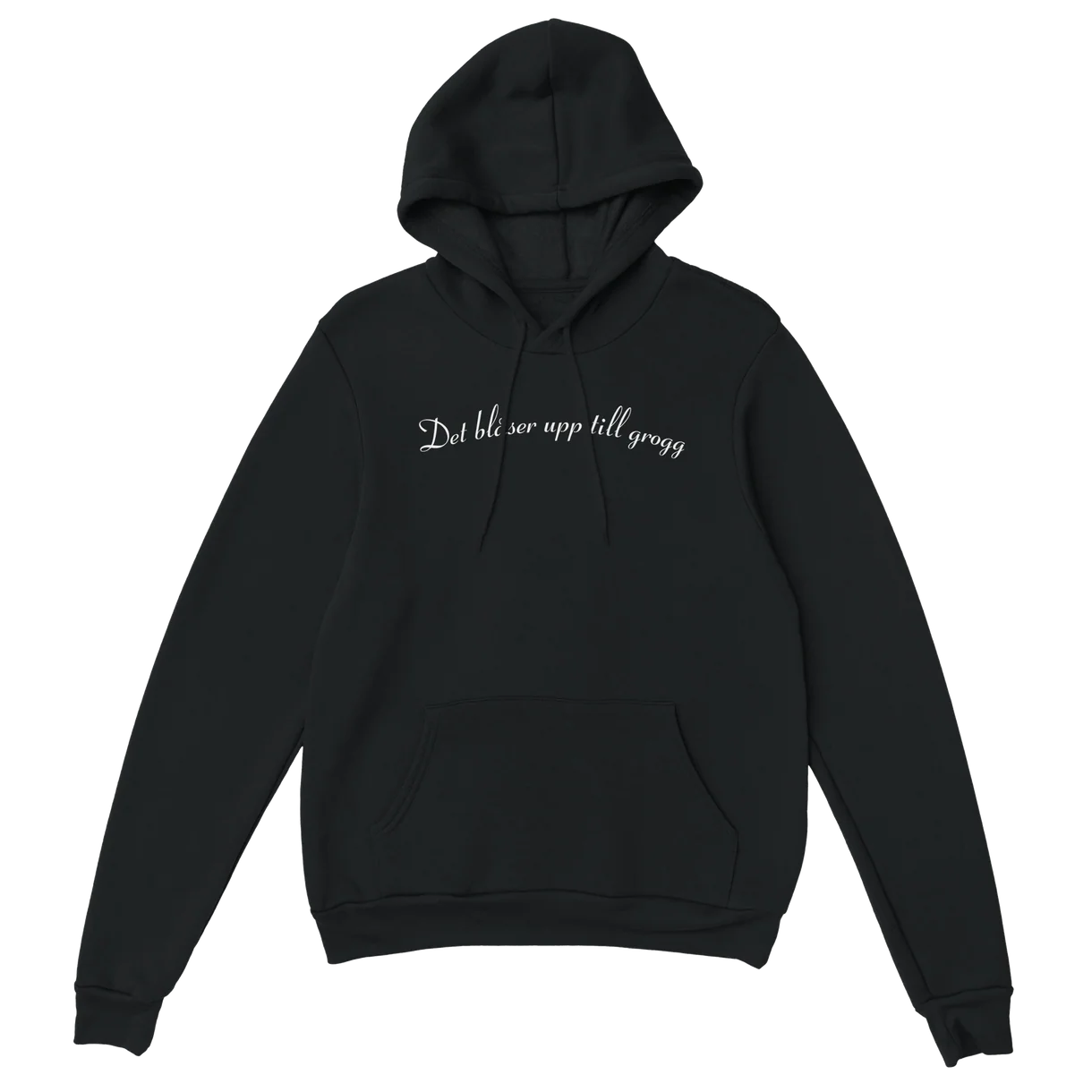 Det Blåser Upp Till Grogg 2 Hoodie