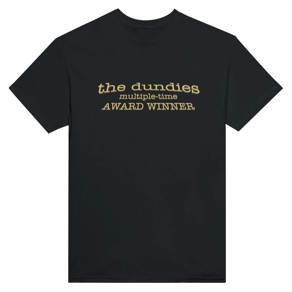 Dundies Award Winner T-Shirt