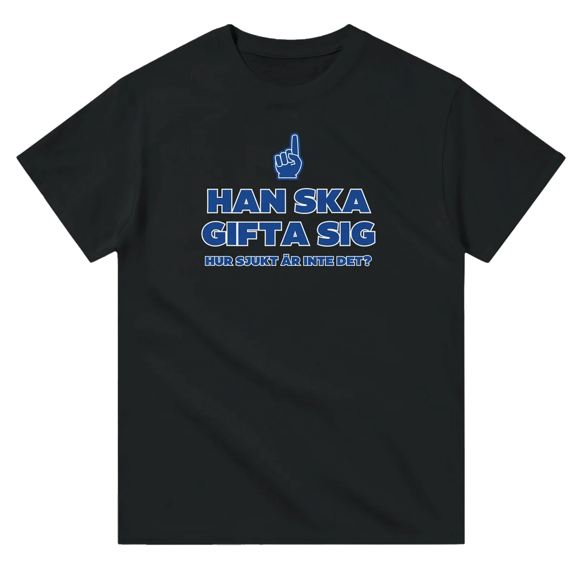 Han Ska Gifta Sig T-Shirt
