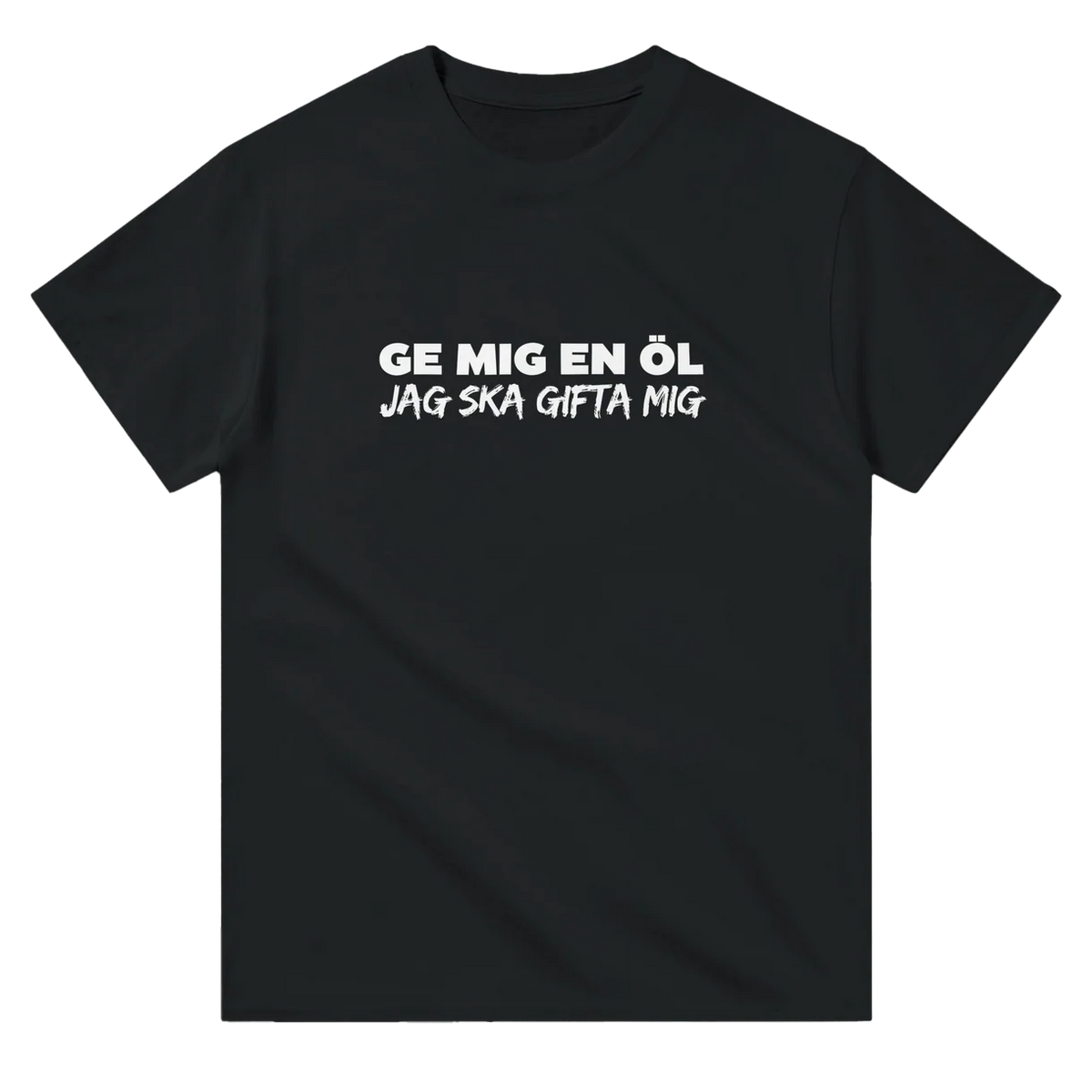 Ge Mig En Öl, Jag Ska Gifta Mig T-Shirt