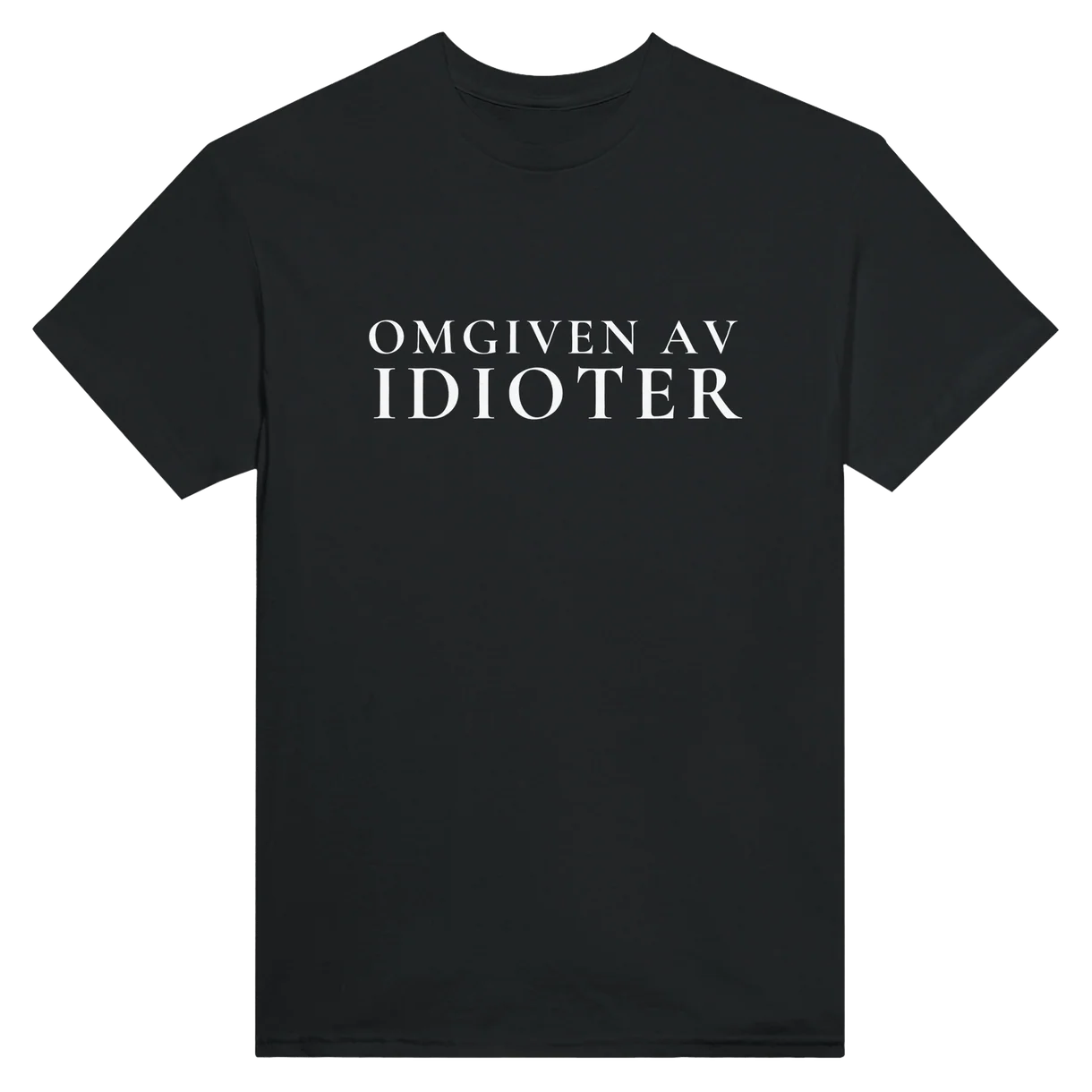 Omgiven Av Idioter T-Shirt