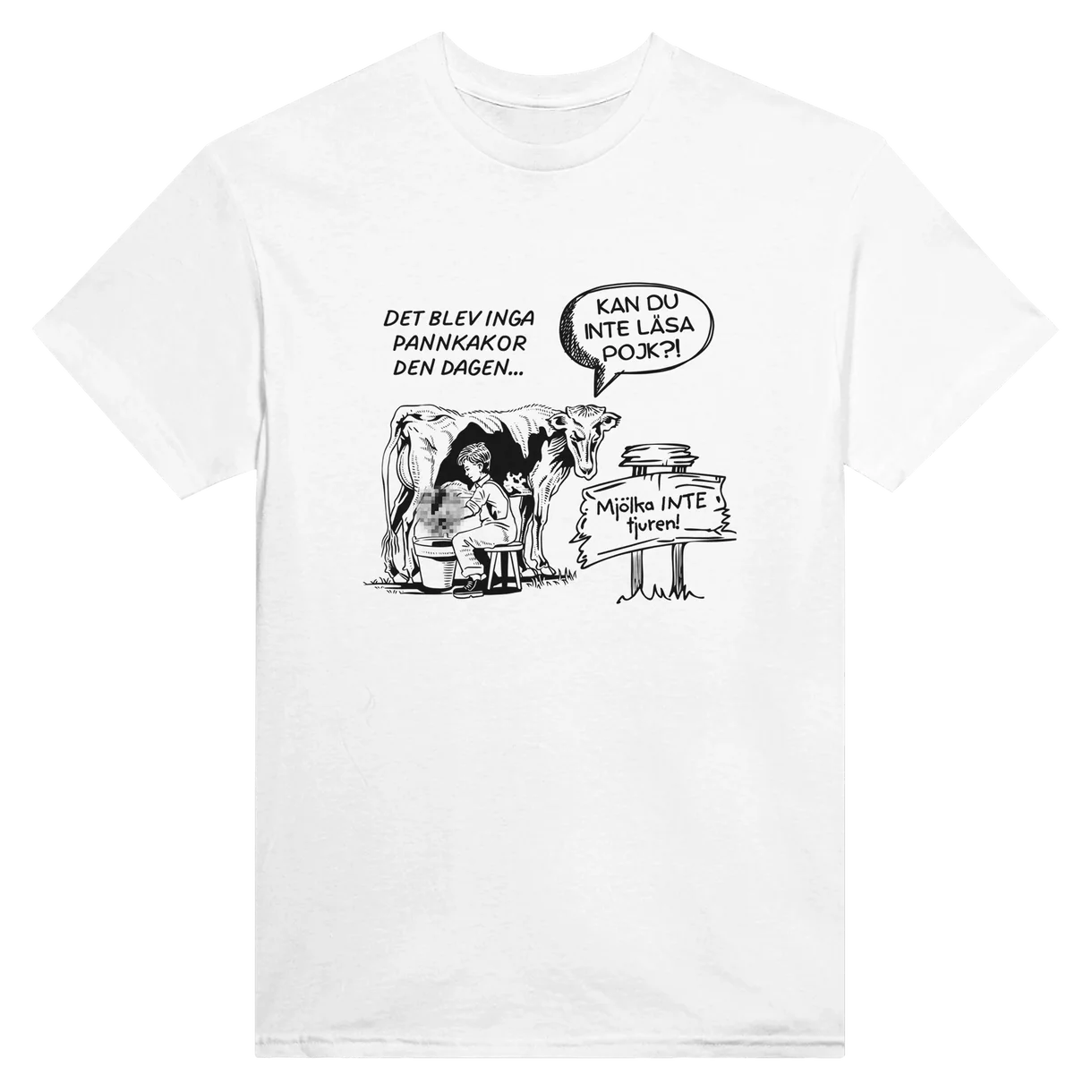 Mjölka Inte Tjuren T-Shirt