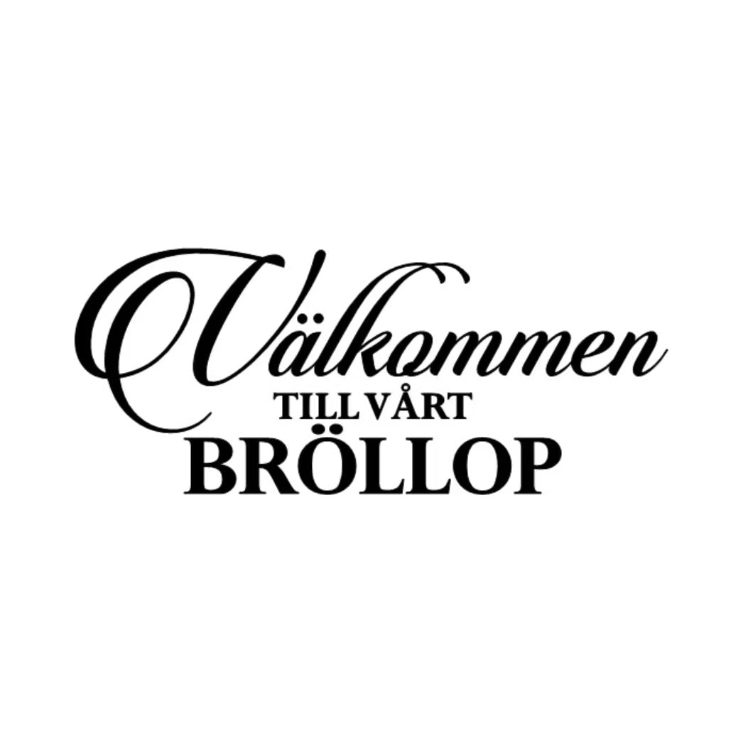 Välkommen till vårt Bröllop – Dekal för Skyltar, Speglar och Entréer