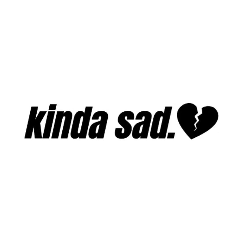 Dekal kinda sad. med broken heart