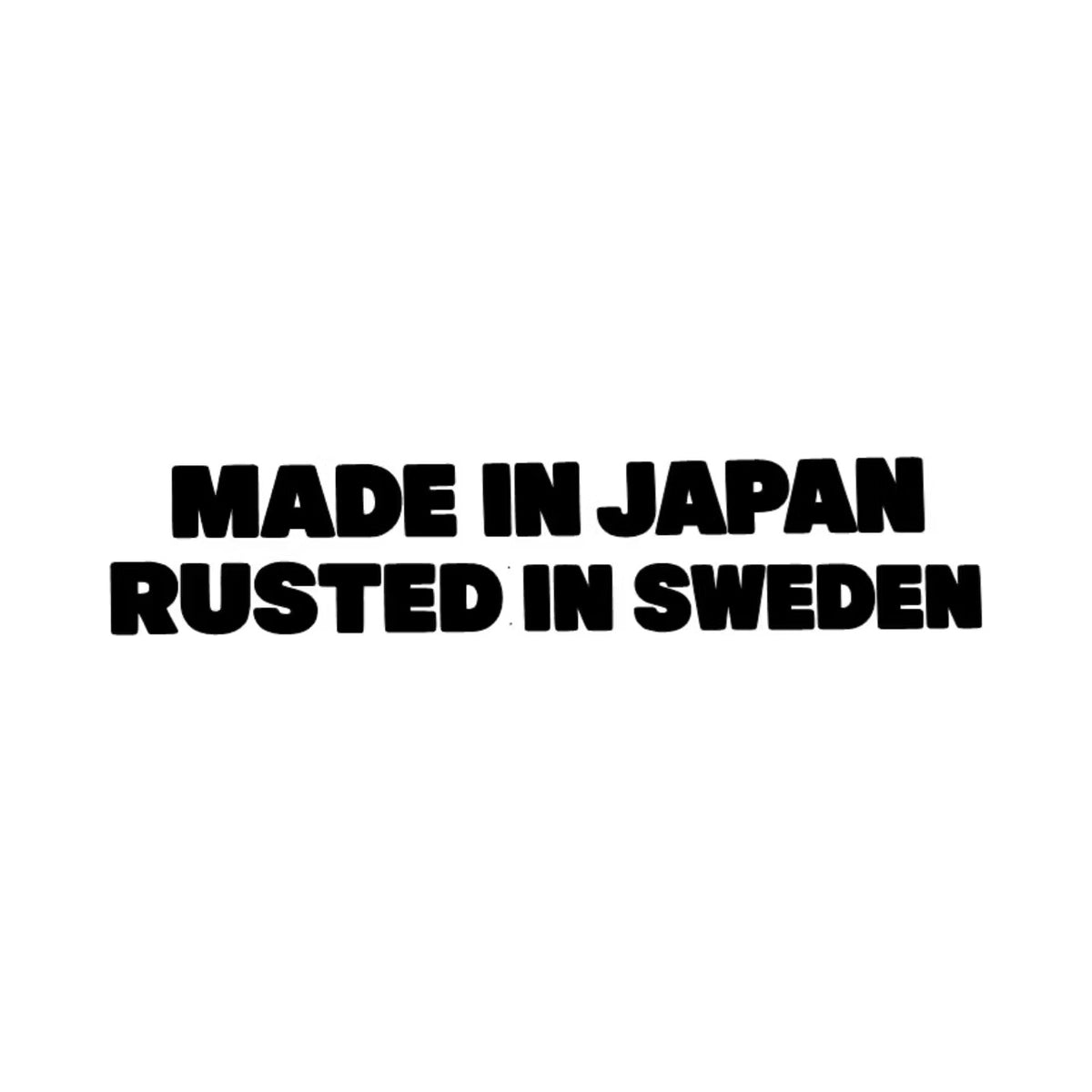 Dekal MADE IN JAPAN RUSTED IN SWEDEN