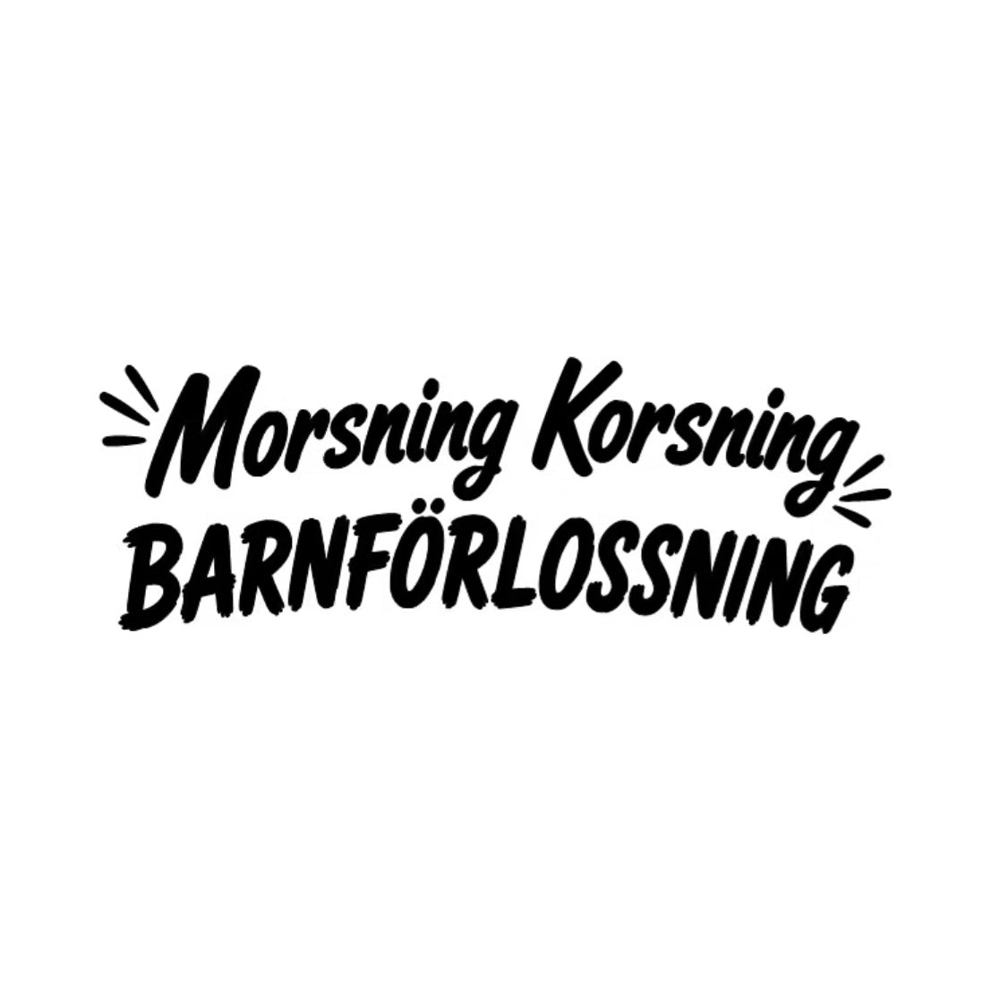 Dekal Morsning Korsning Barnförlossning