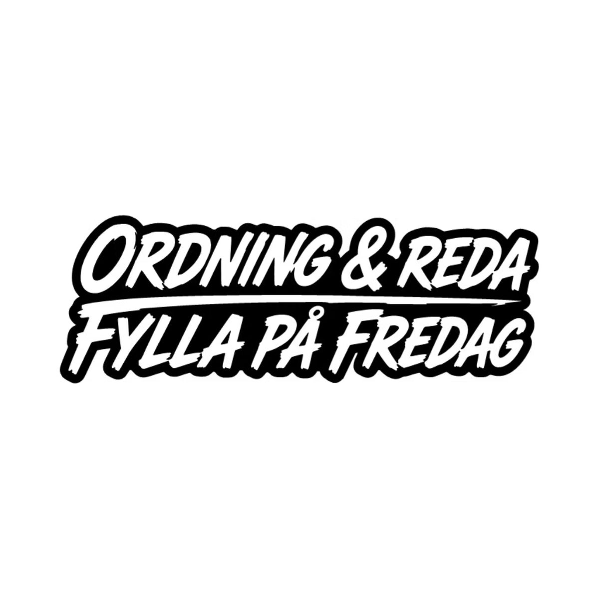 Dekal Ordning & reda Fylla på fredag