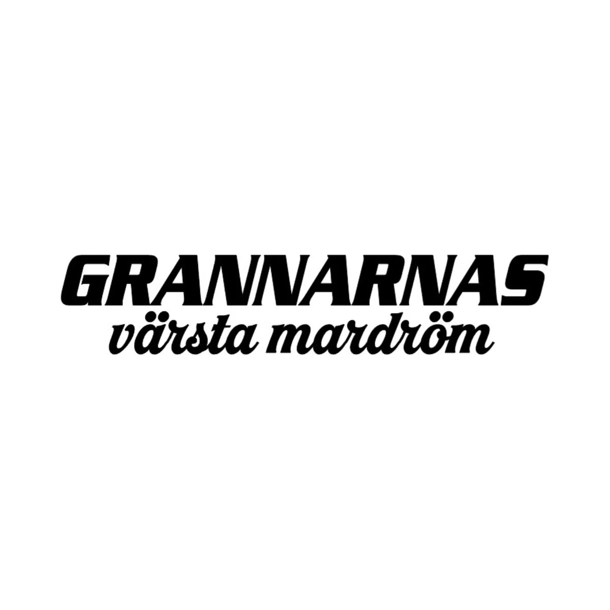 Dekal GRANNARNAS värsta mardröm