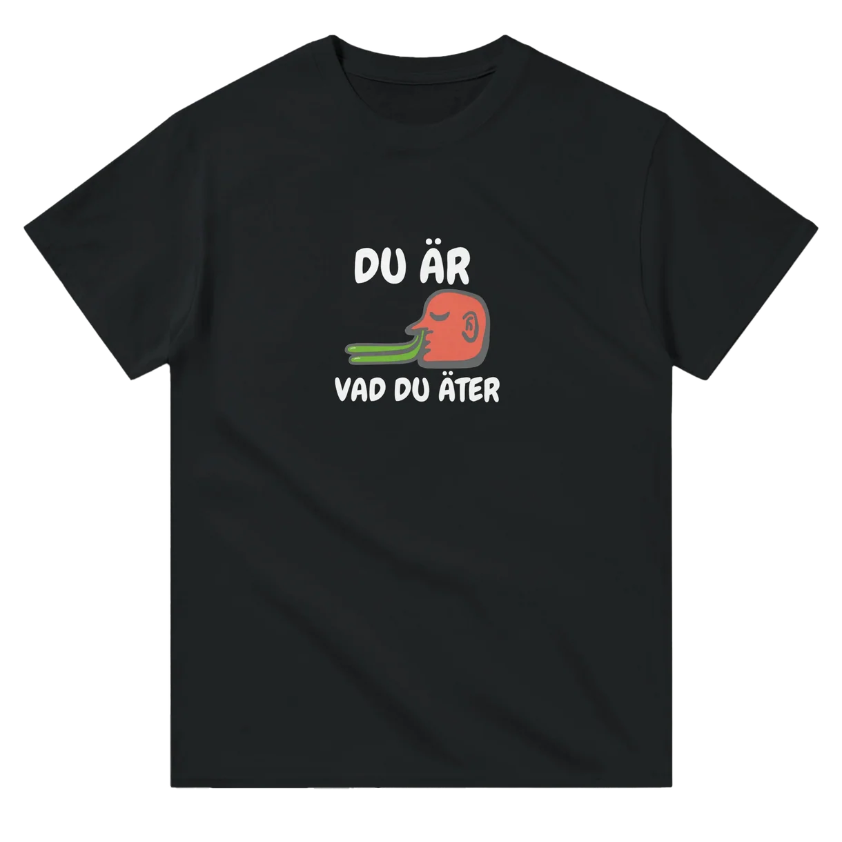 Du Är Vad Du Äter (Snor) T-Shirt