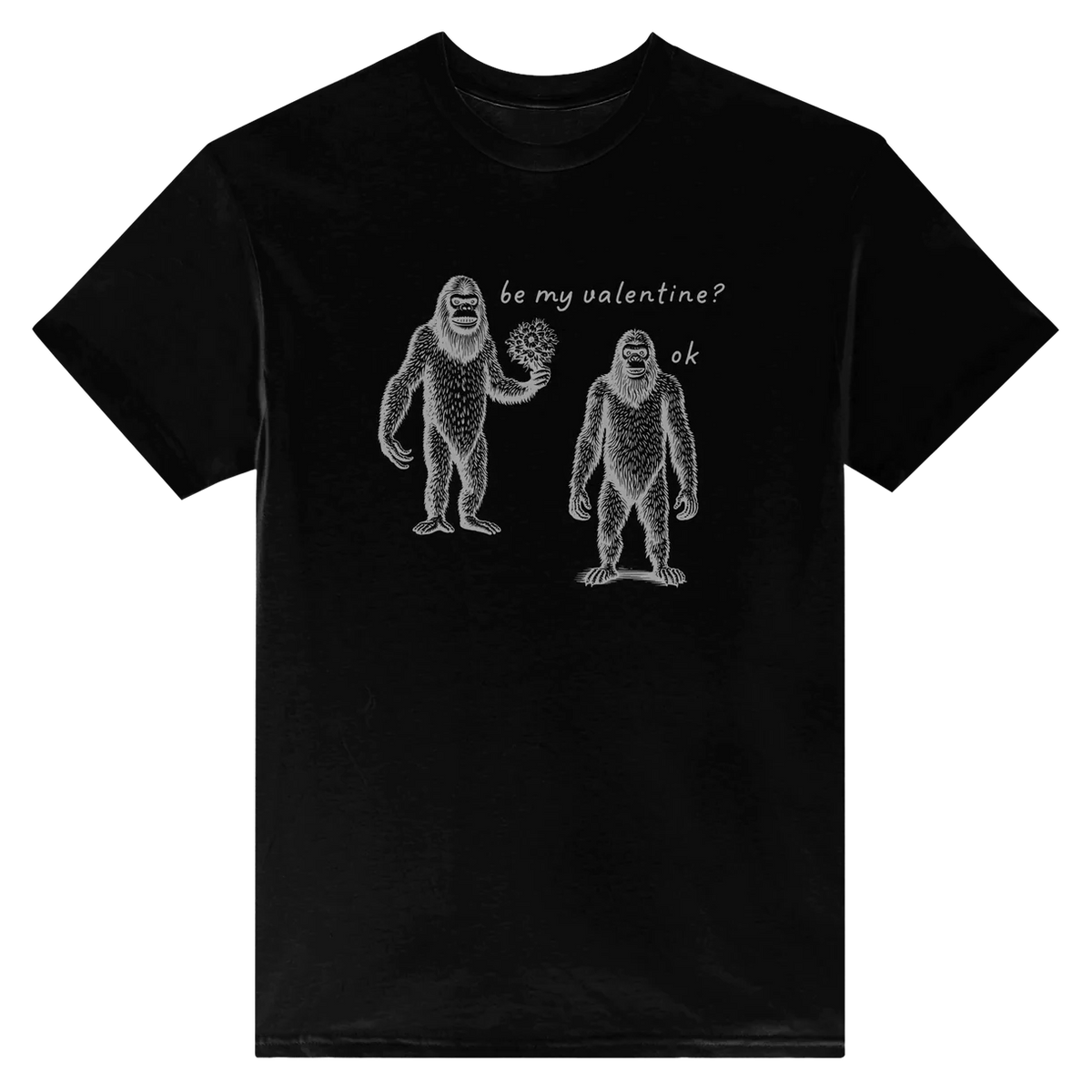 Be My Valentine? T-Shirt