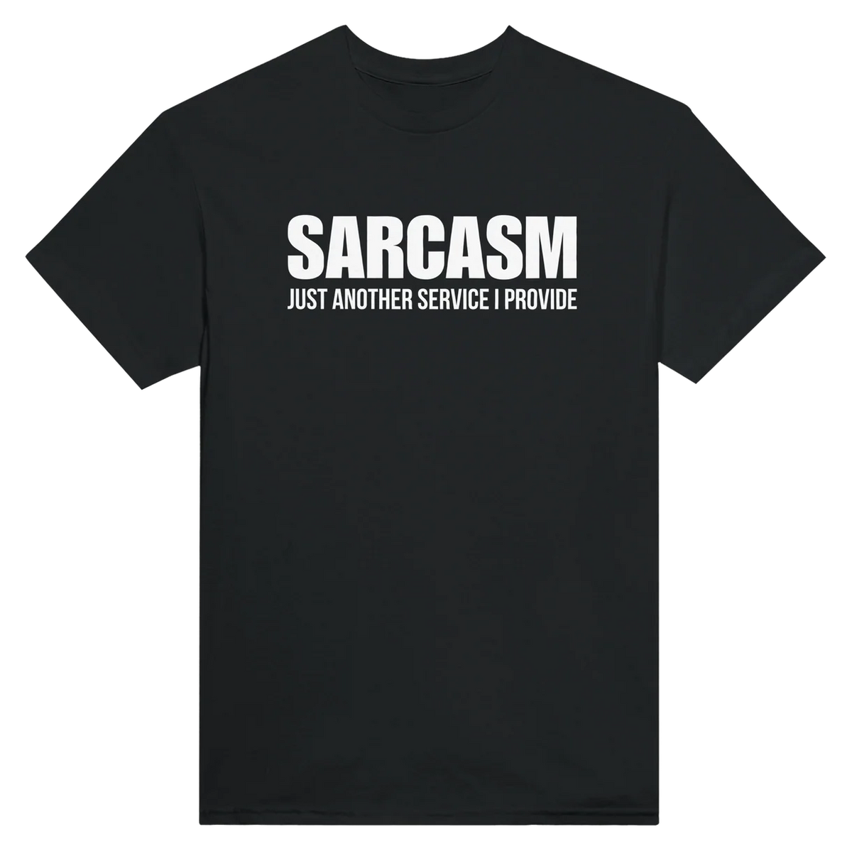 Sarcasm Service T-Shirt