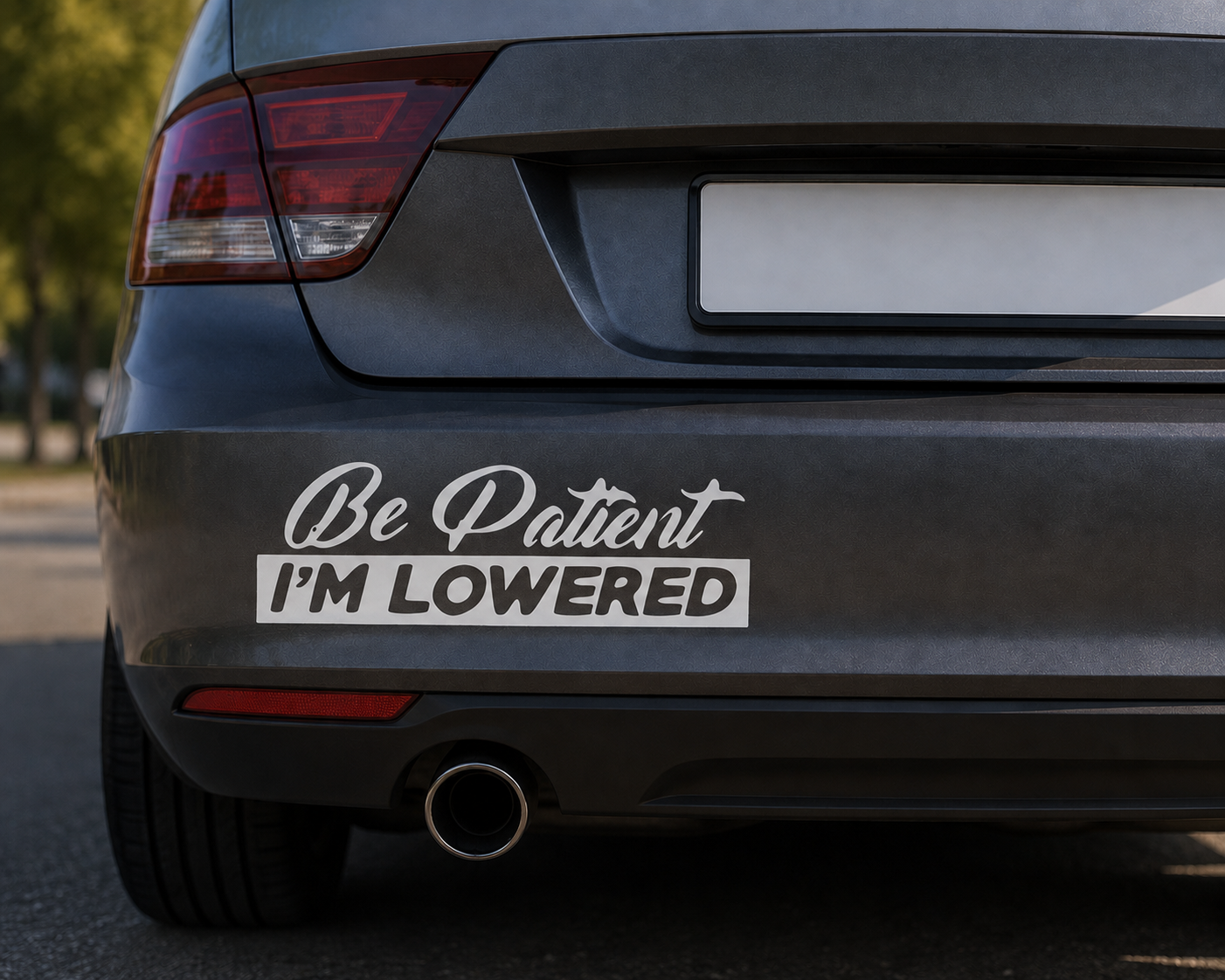 Be Patient I´M LOWERED Dekal