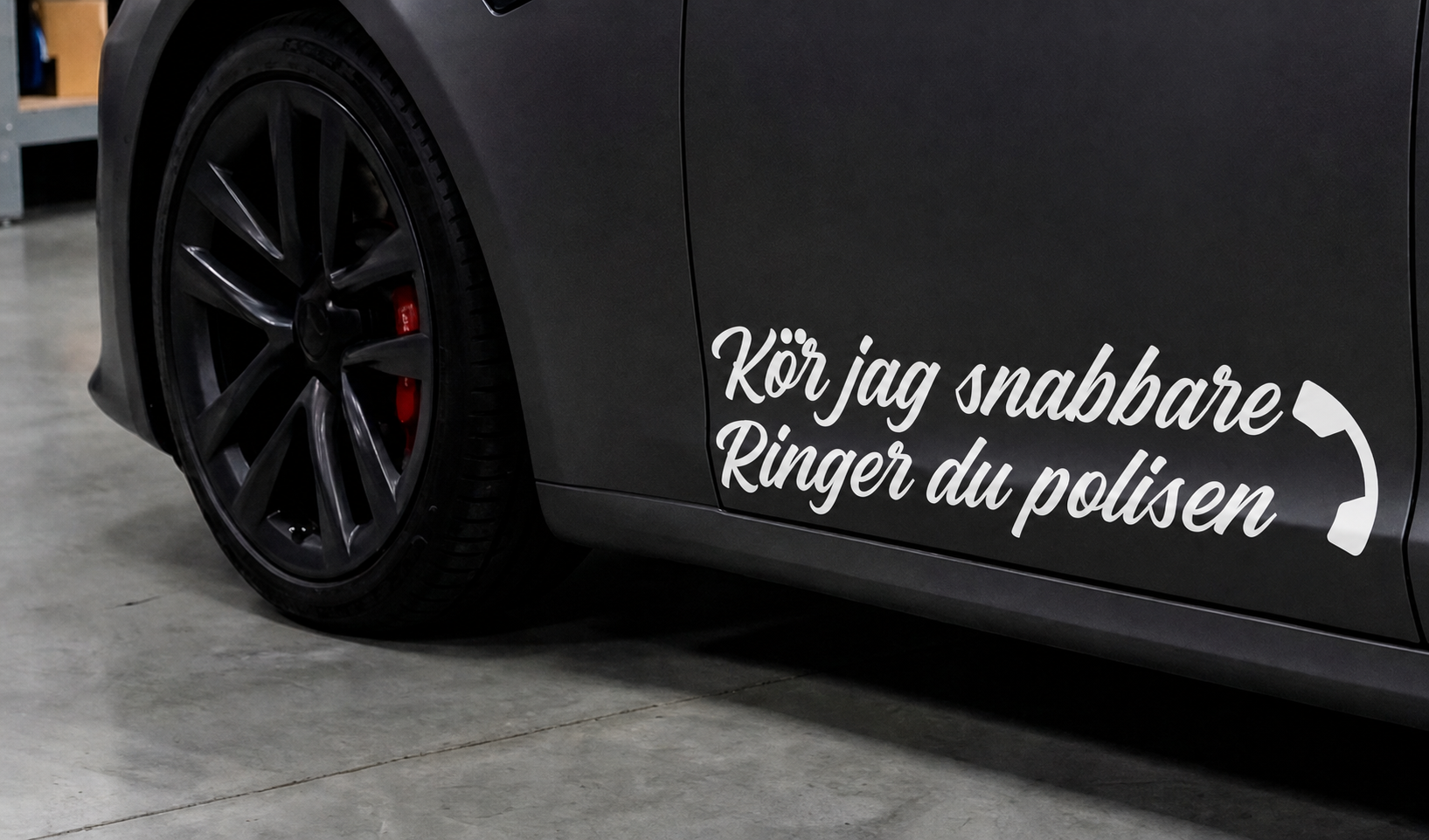 Kör jag snabbare ringer du polisen Dekal