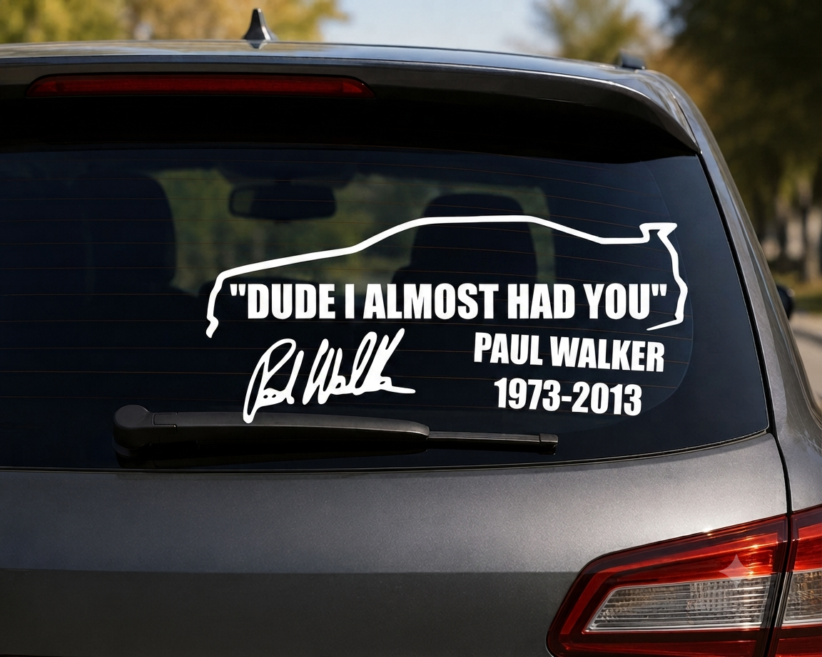 Dekal - DUDE I ALMOST HAD YOU Paul Walker