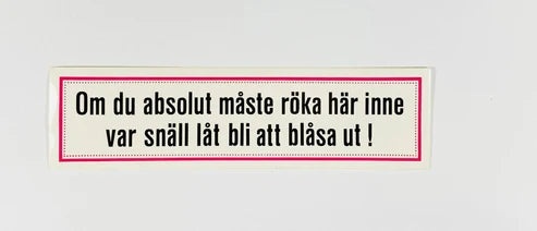 Klistermärke Röka utan att blåsa ut