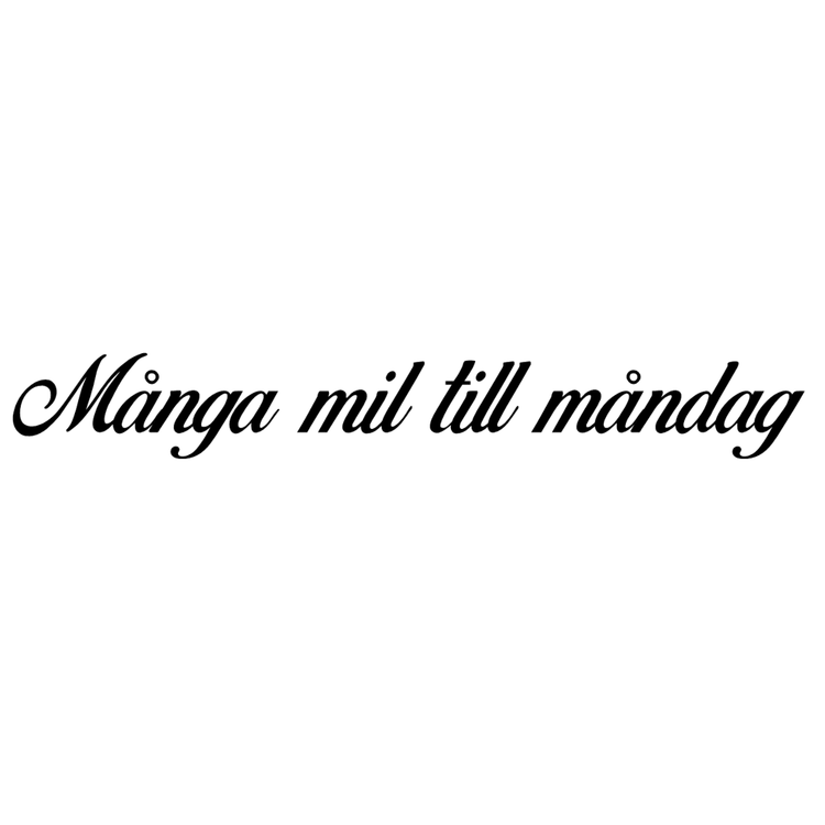 Dekal Många mil till måndag