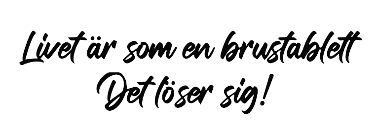 Livet är som en brustablett, Det löser sig! Dekal
