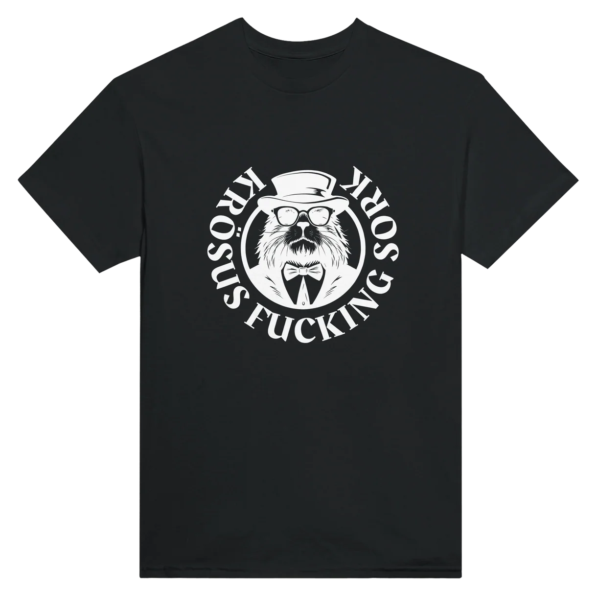 Krösus F*cking Sork T-Shirt