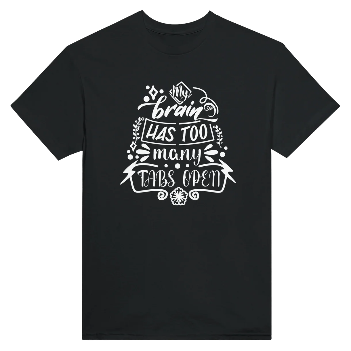 Too Many Tabs Open T-Shirt