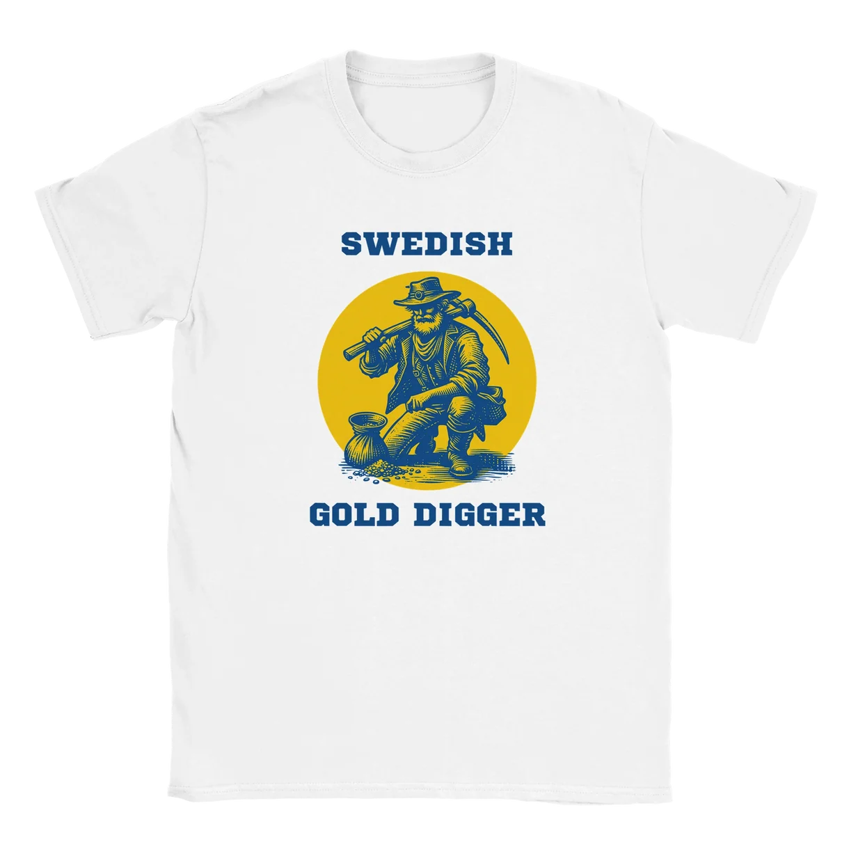 Swedish Gold Digger T-Shirt