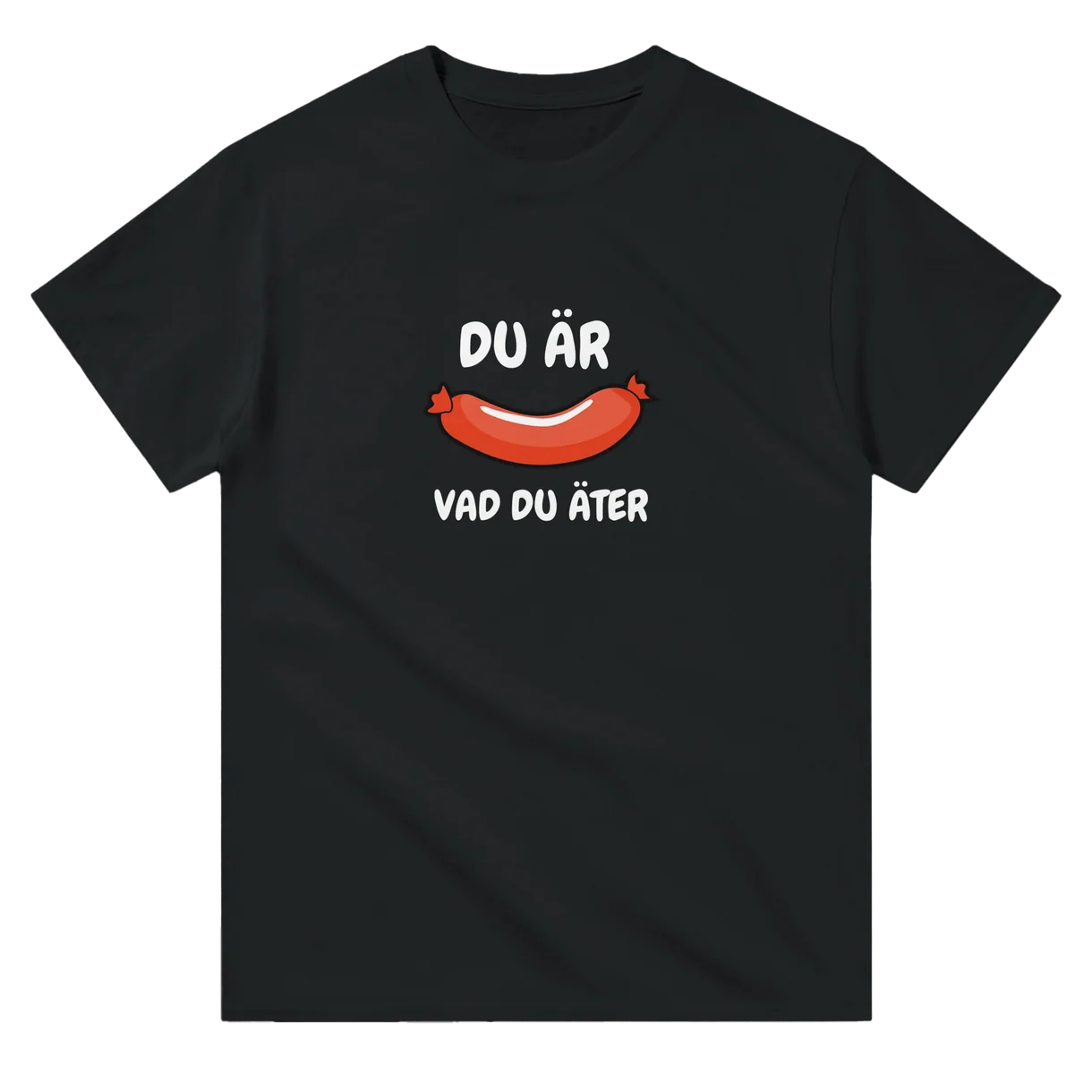 Du Är Vad Du Äter (Korv) T-Shirt