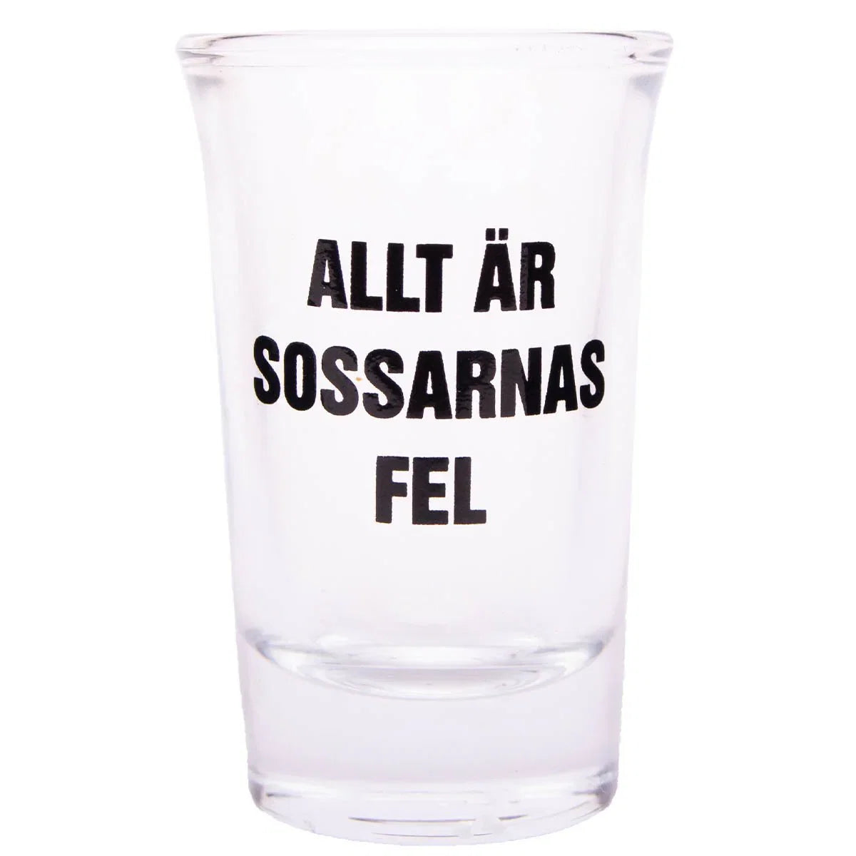 Snapsglas, Allt är sossarnas fel