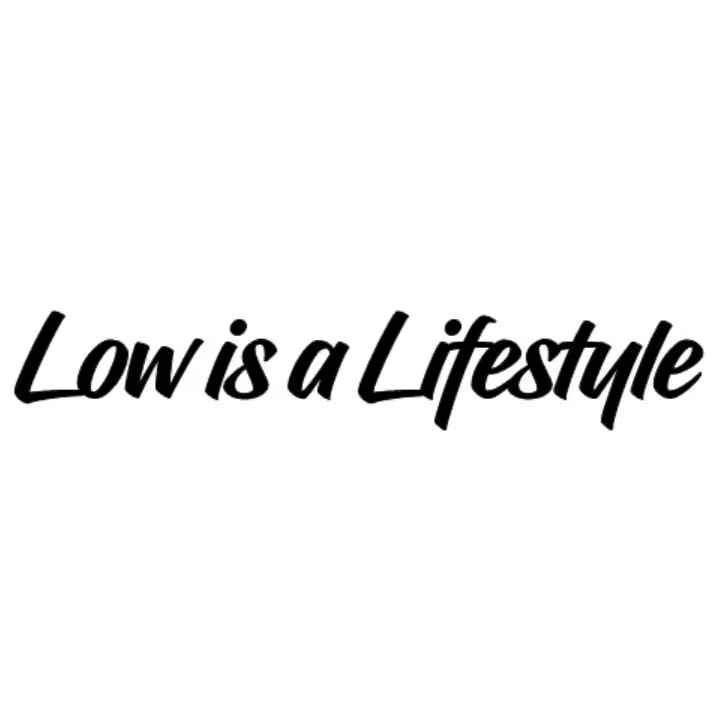 Dekal - Low is a Lifestyle
