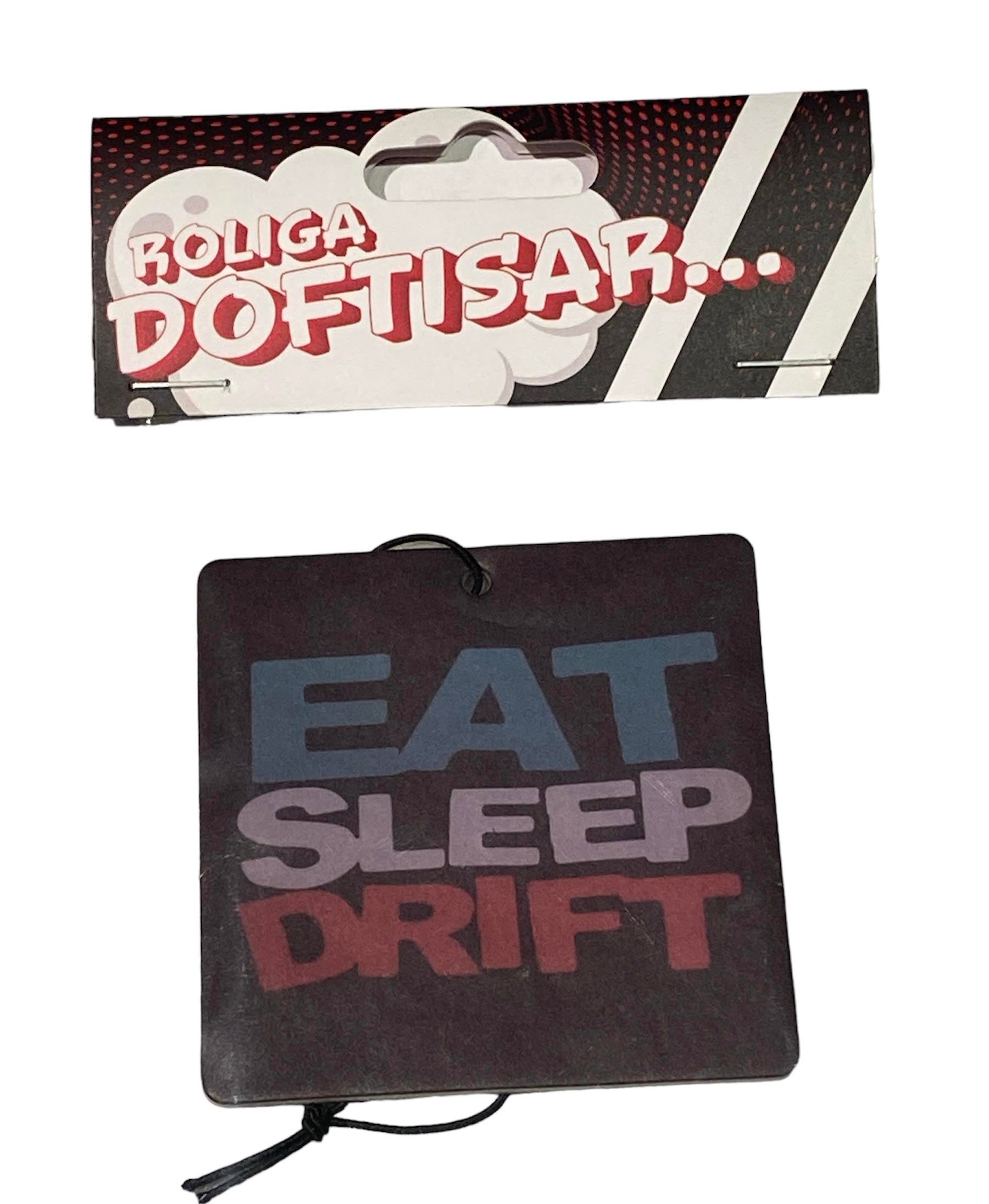 Eat, Sleep, Drift Roliga doftisar