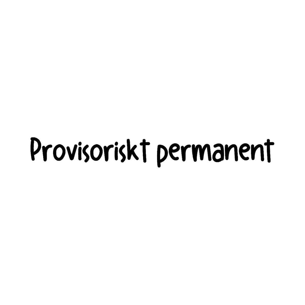 Provisoriskt Permanent - Dekal