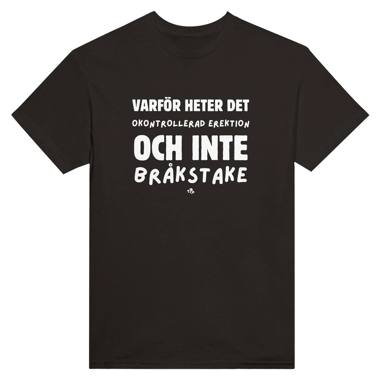 Bråkstake T-Shirt
