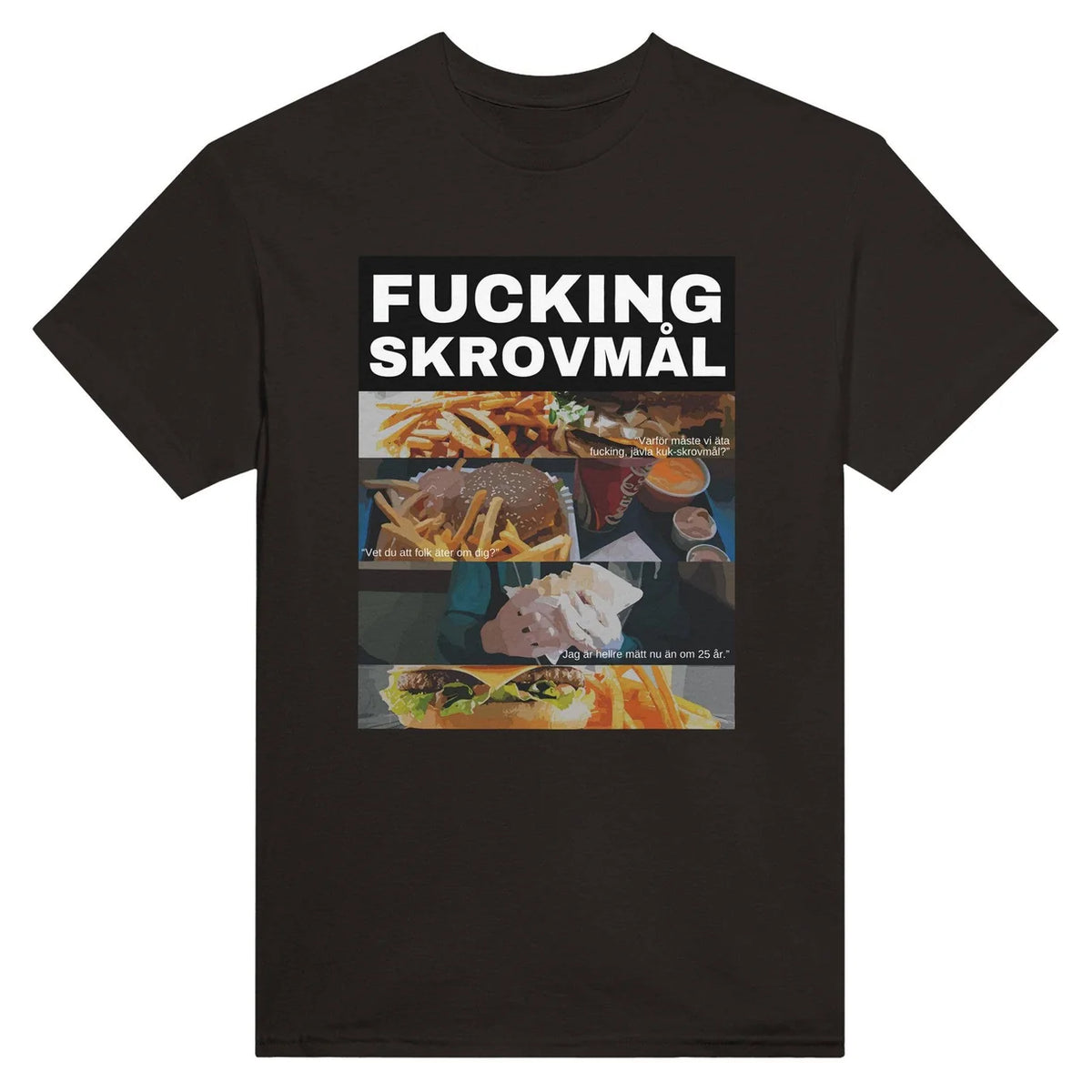 Fucking Skrovmål T-Shirt