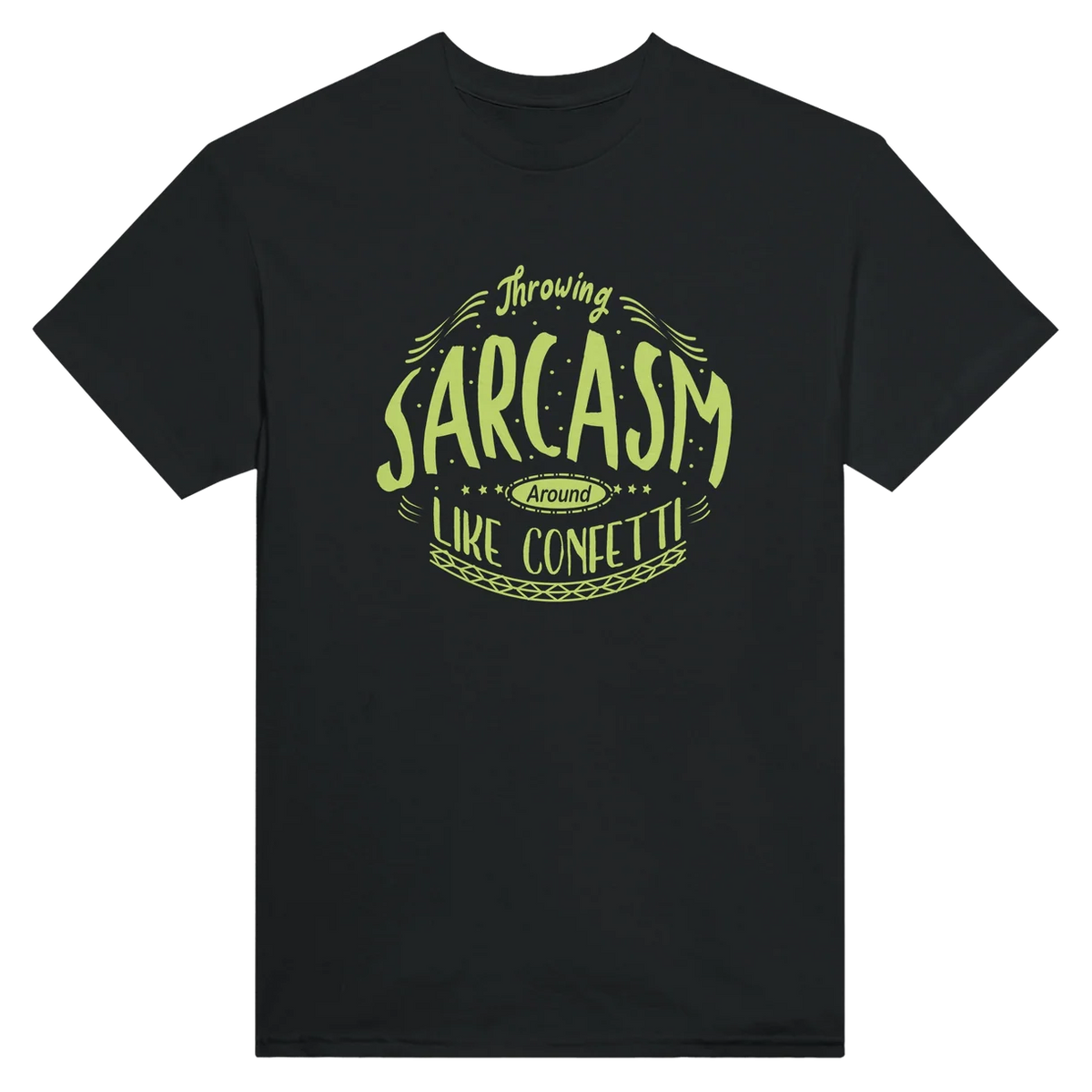Sarcasm Like Confetti T-Shirt