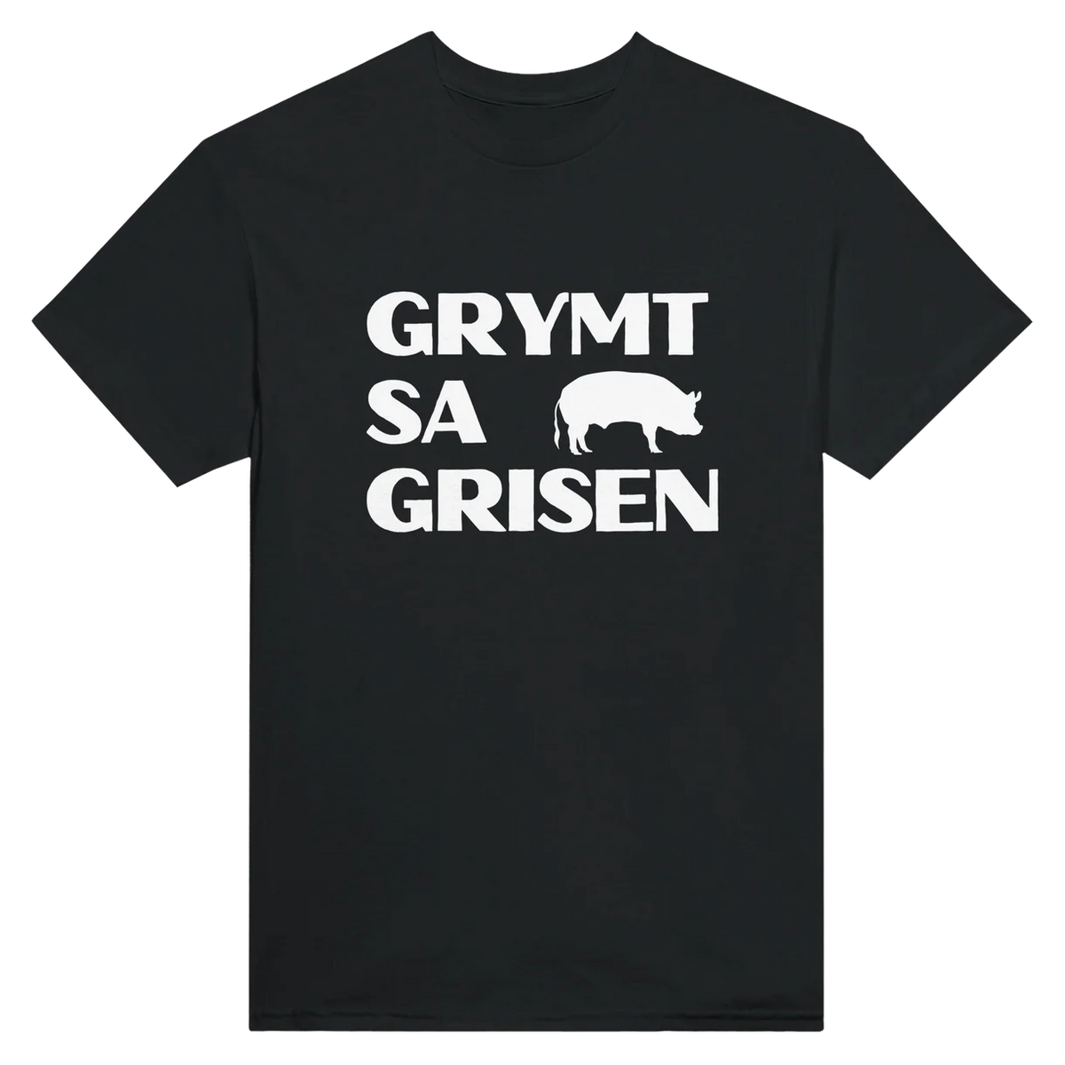 Grymt Sa Grisen T-Shirt