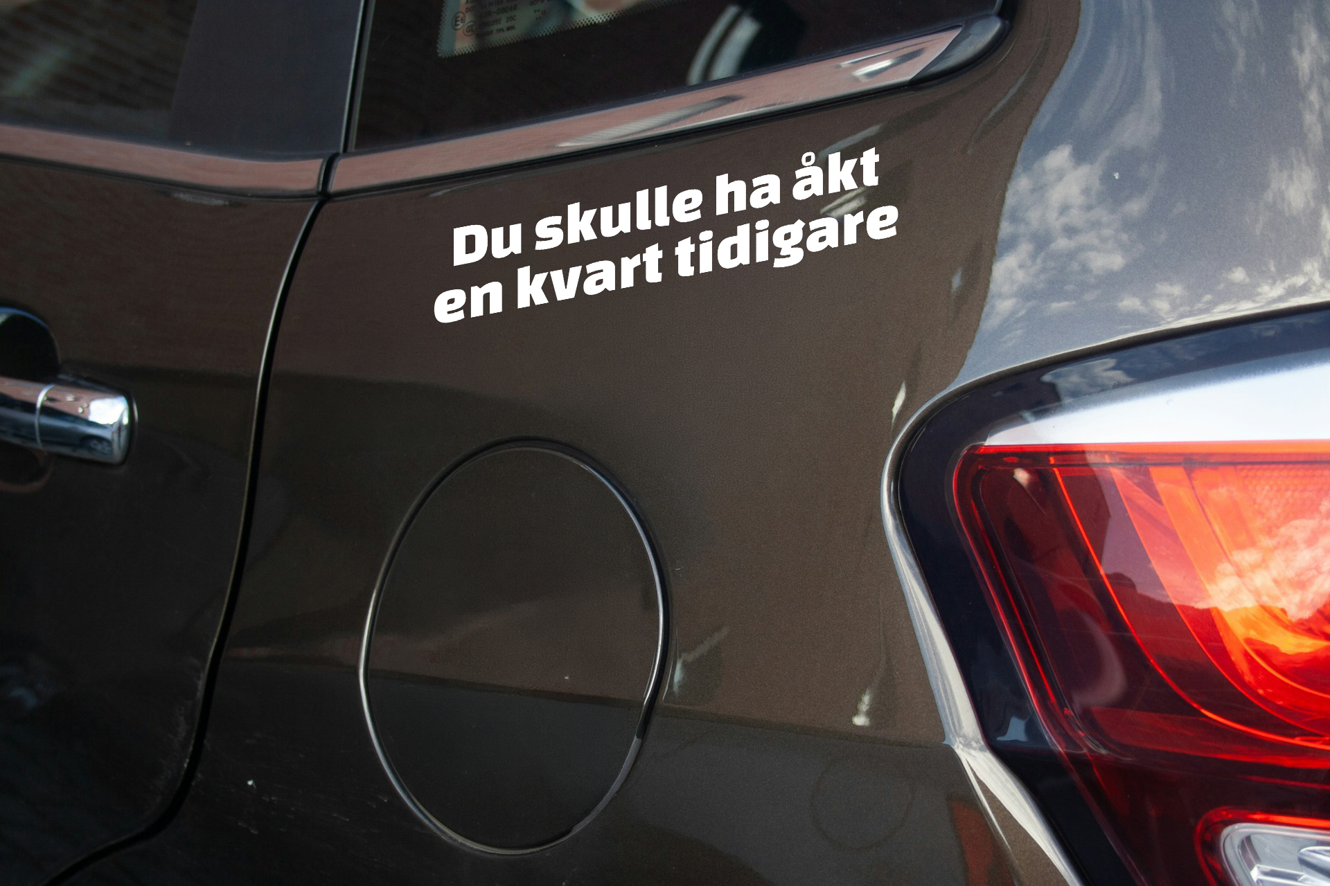 Du skulle ha åkt en kvart tidigare Dekal