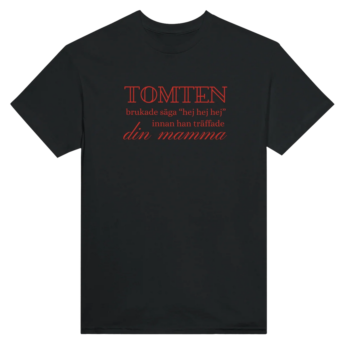 Tomten Brukade Säga Hej Hej Hej T-Shirt