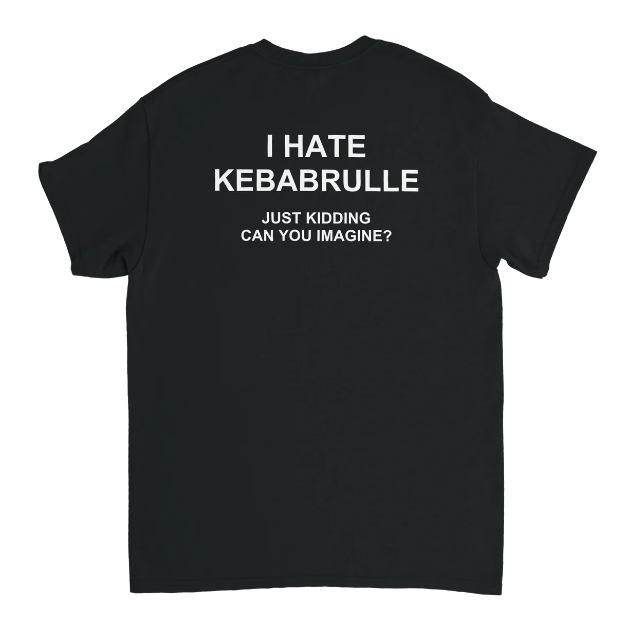 I Hate Kebabrulle T-Shirt