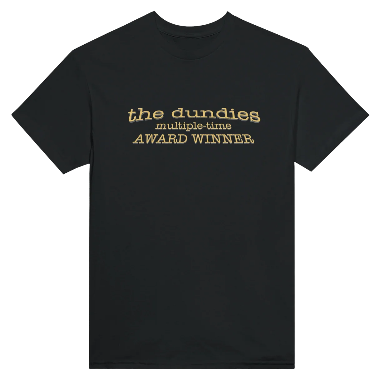 Dundies Award Winner T-Shirt