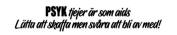 Dekal PSYKtjejer är som aids…