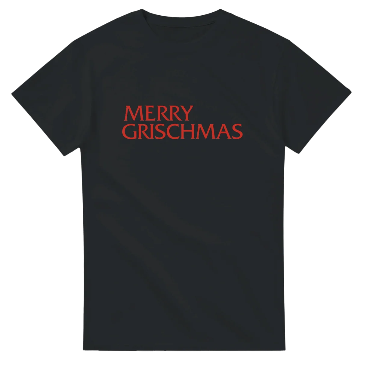 Merry Grischmas T-Shirt