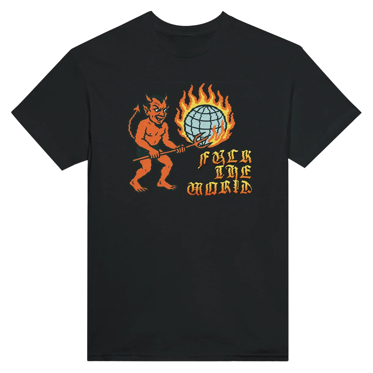 Fuck The World T-Shirt