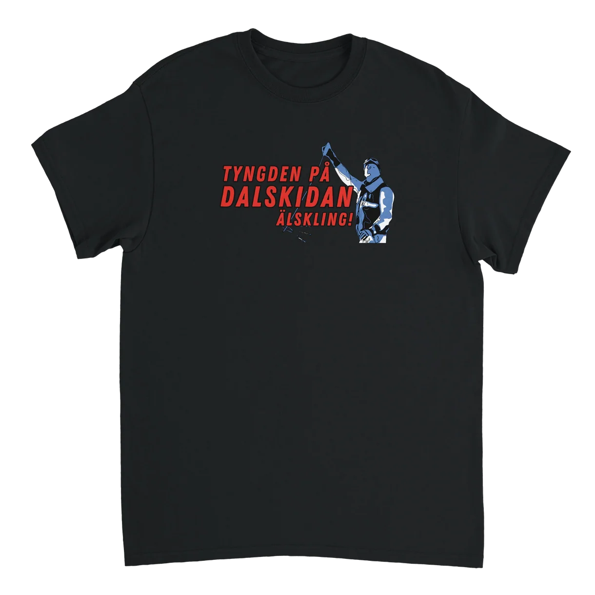 Tyngden på Dalskidan T-Shirt
