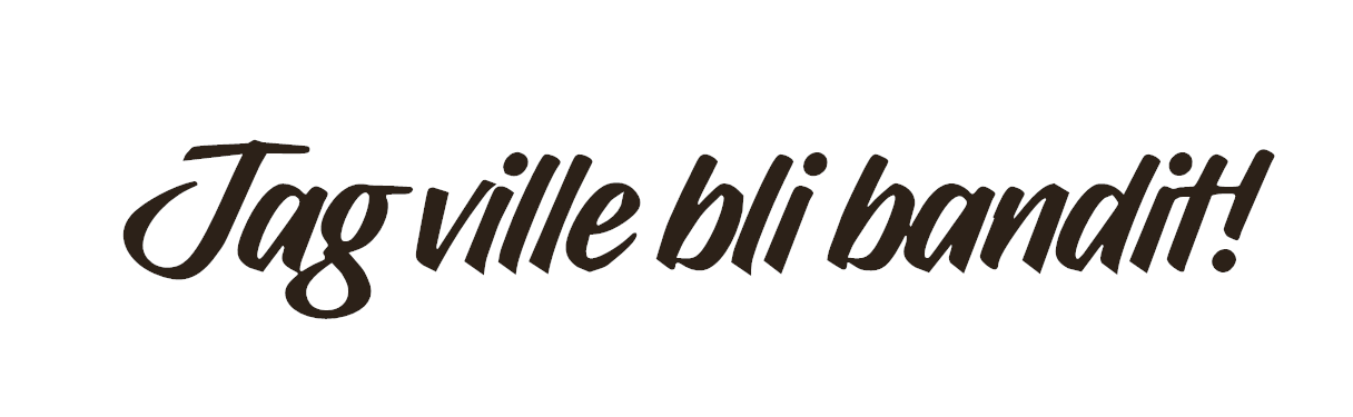 Jag ville bli bandit! Dekal