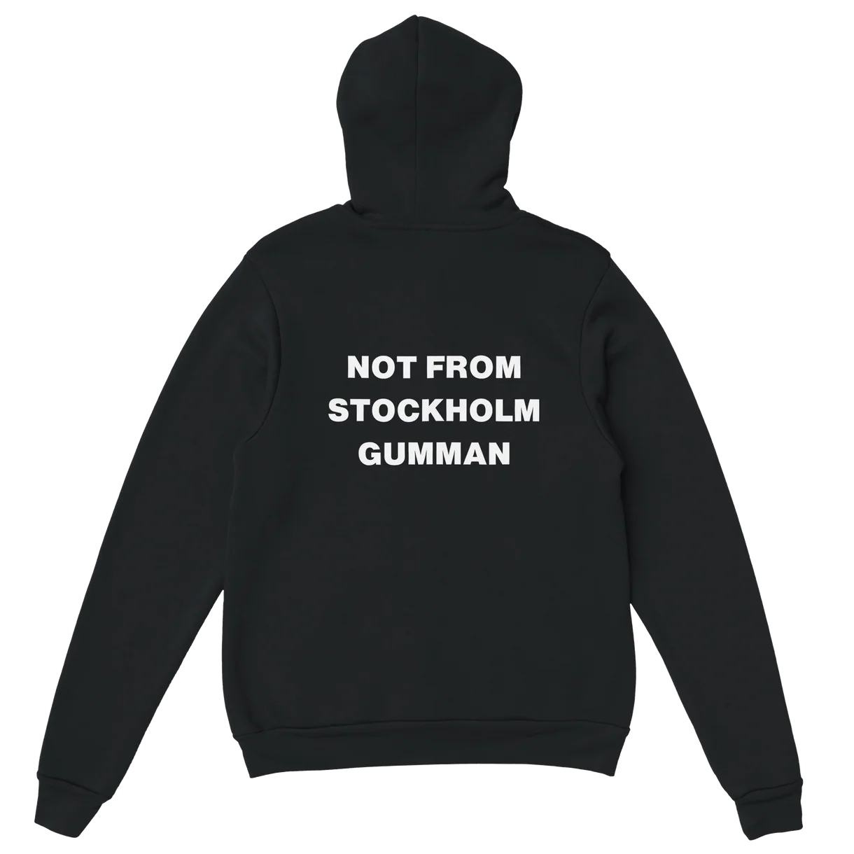 Not From Stockholm Gumman Hoodie