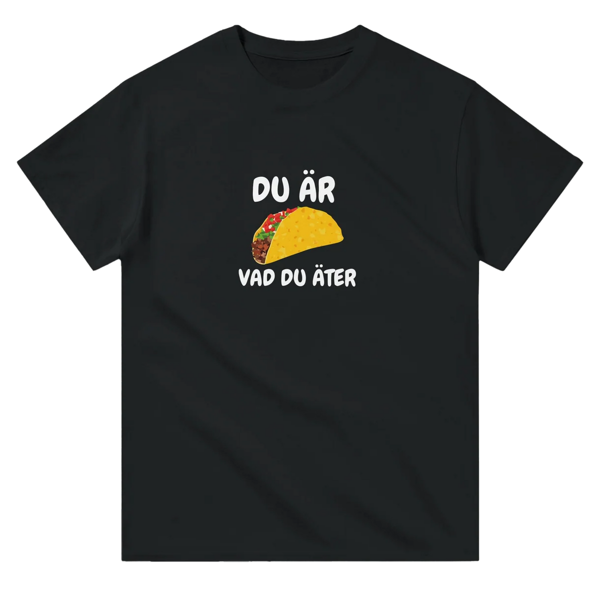 Du Är Vad Du Äter (Taco) T-Shirt