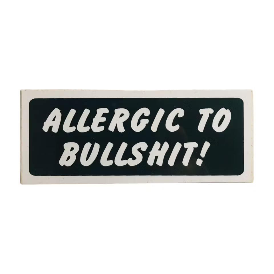 Allergic to bullshit - klistermärke