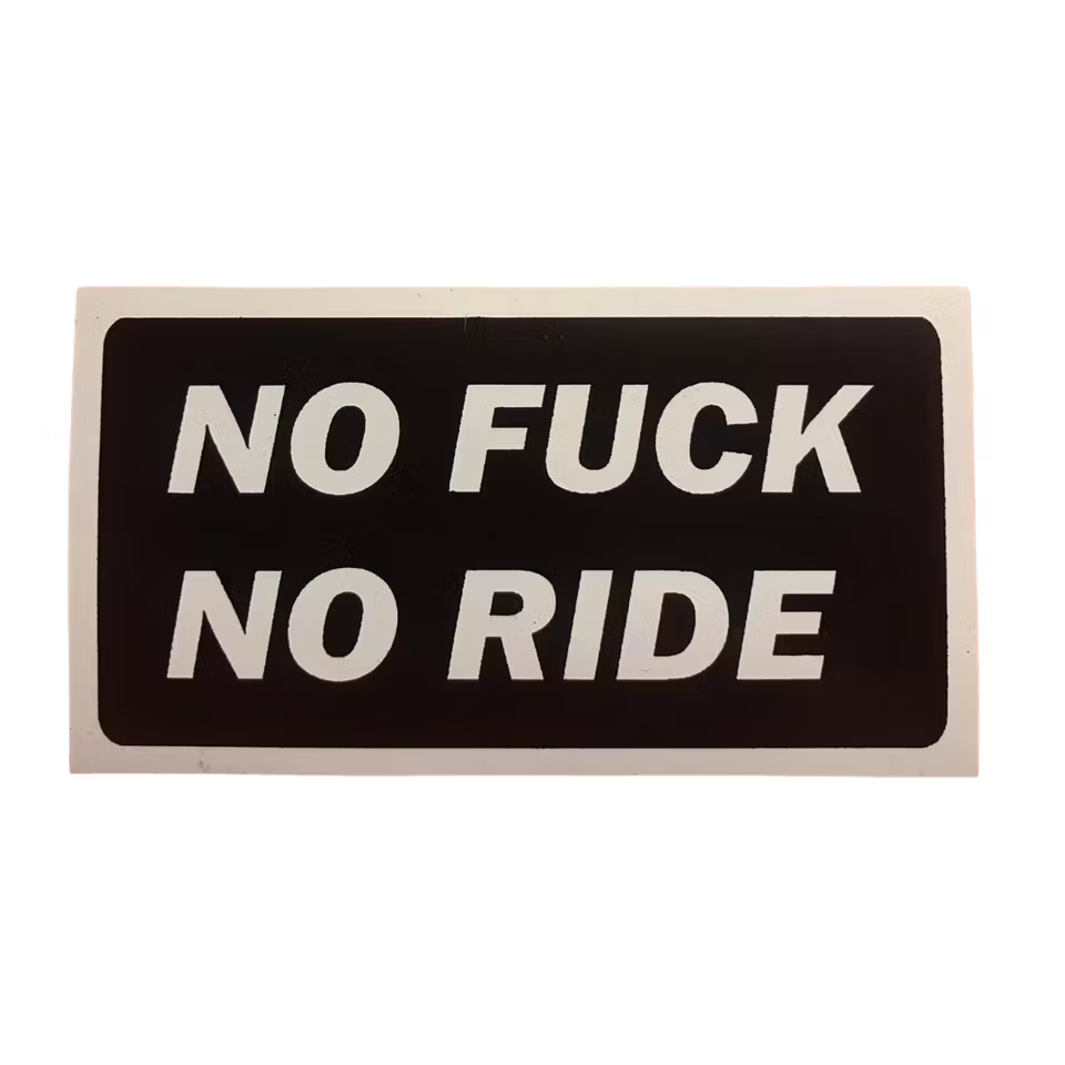 No Fuck No Ride - Klistermärke