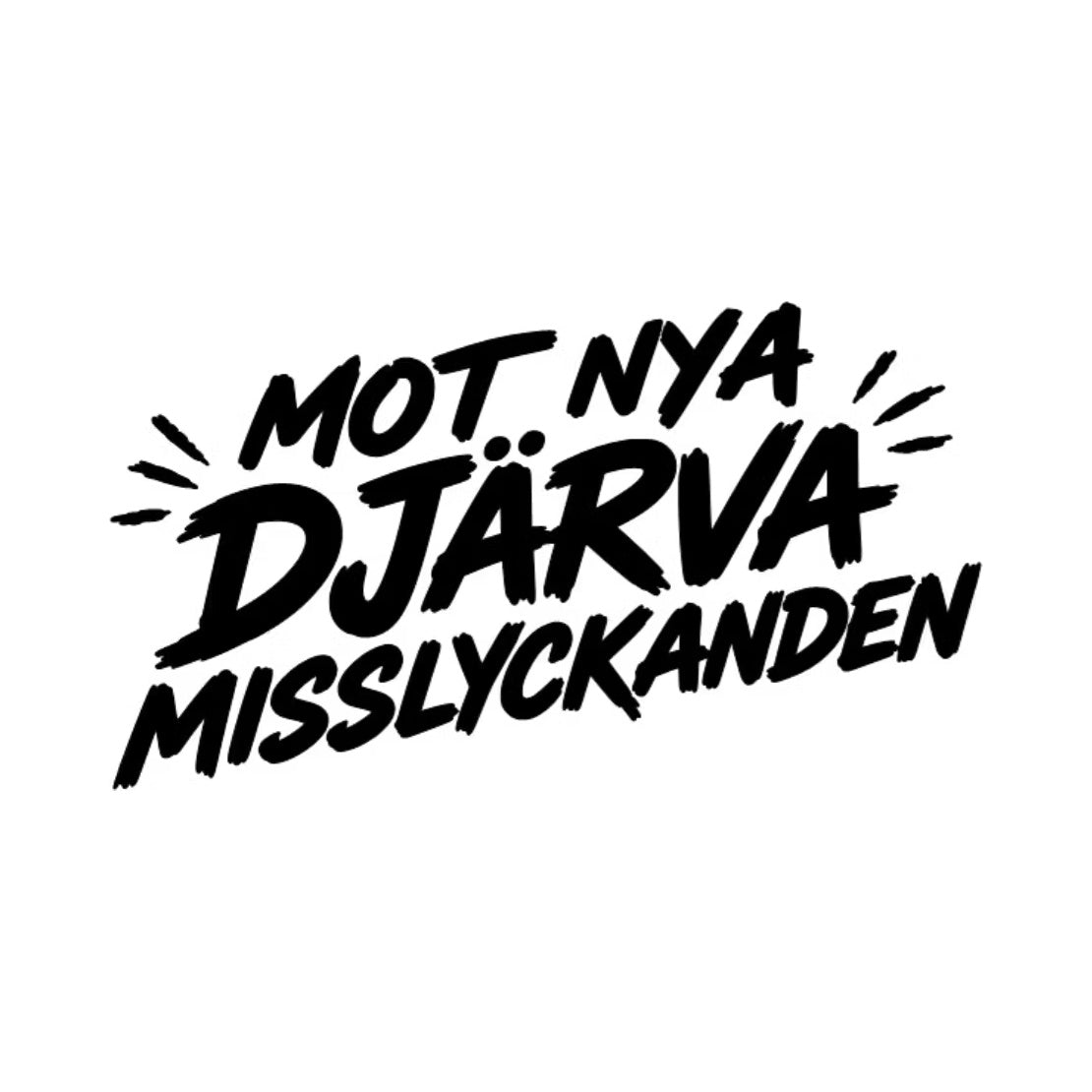 Dekal MOT NYA DJÄRVA MISSLYCKANDEN