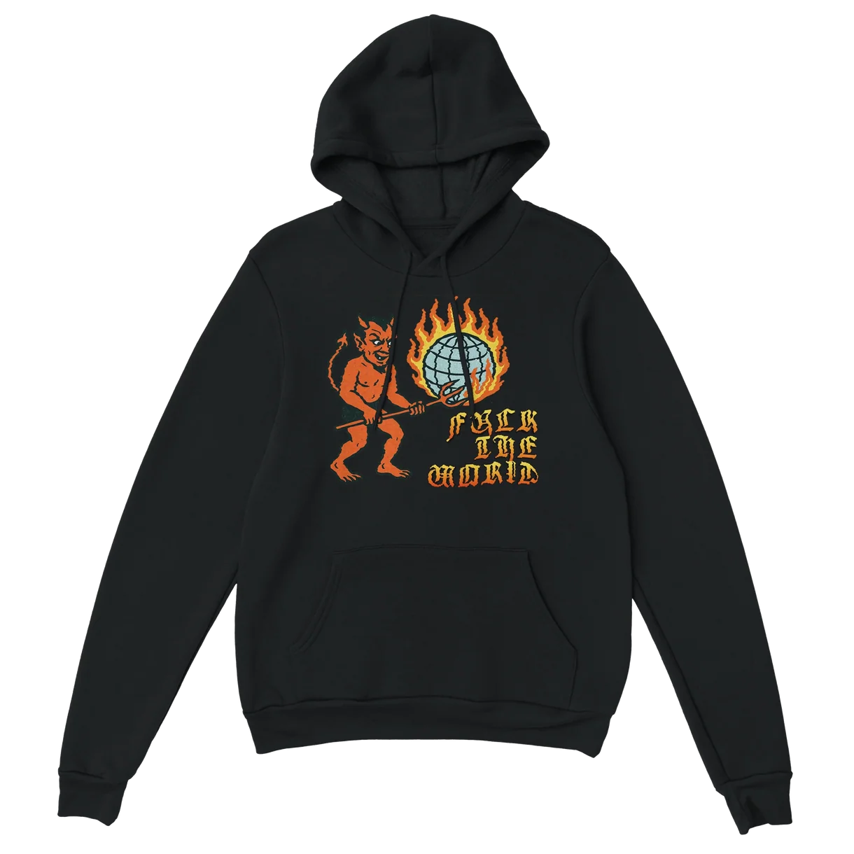 Fuck The World Hoodie